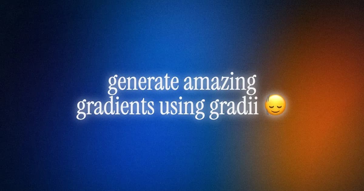 Gradii - Generate Beautiful Gradients