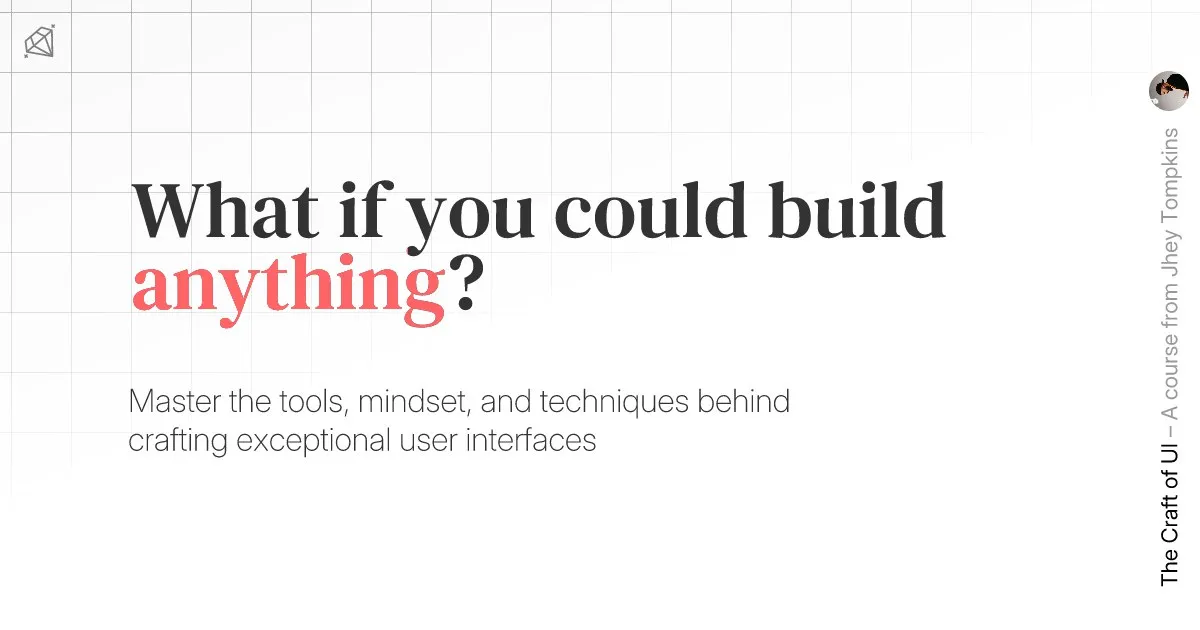 The Craft of UI