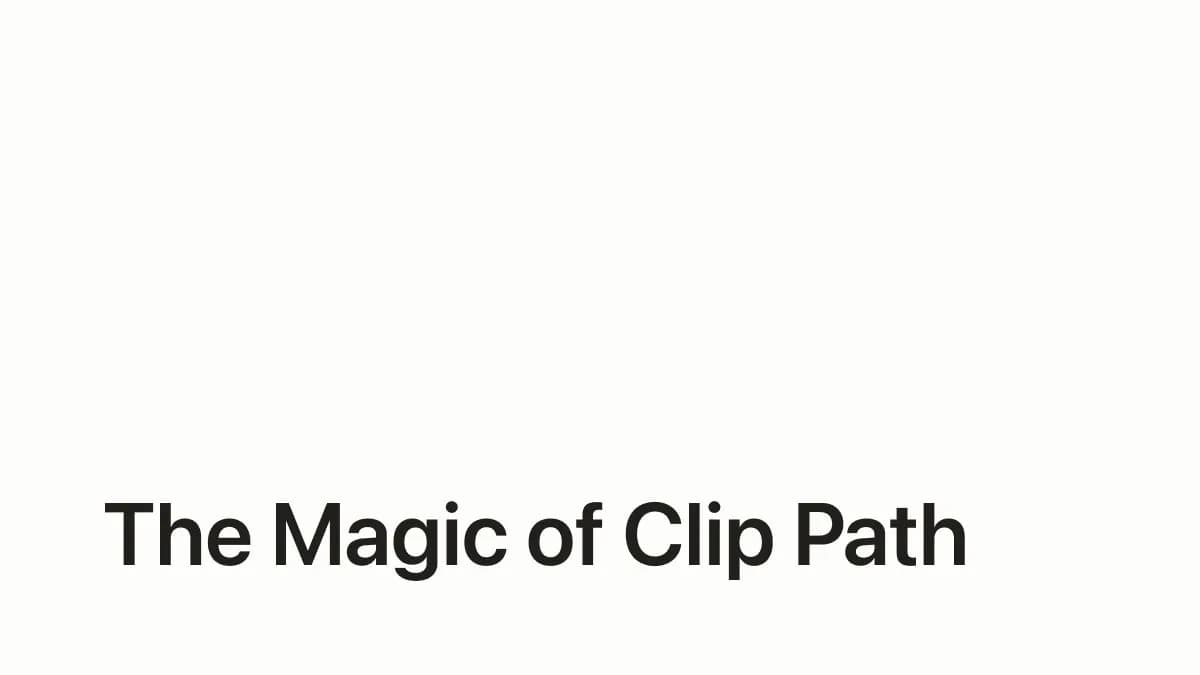 The Magic of Clip Path
