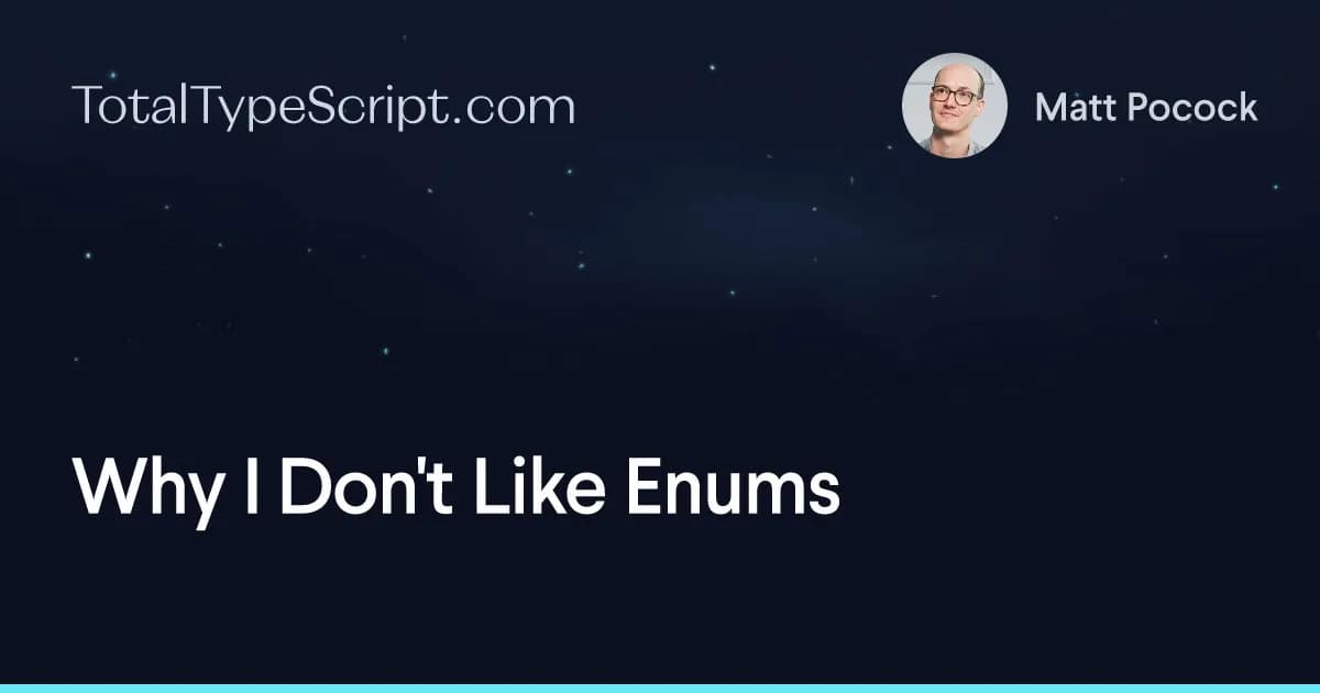 Why I Don't Like Enums